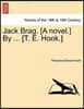 Jack Brag. [A Novel.] by ... [T. E. Hook.]