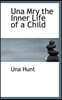 Una Mry the Inner Life of a Child