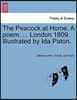 The Peacock at Home. a Poem. ... London 1809. Illustrated by Ida Paton.