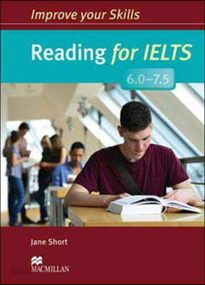 Improve Your Skills: Reading for IELTS 6.0-7.5 Student&#39;s Book without key