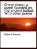 Chevy Chase; A Poem Founded on the Ancient Ballad. with Other Poems