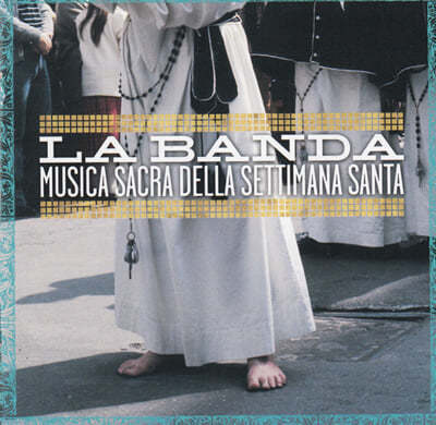 La Banda (라 반다) - Musica Sacra Della Settimana Santa