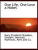 One Life, One Love a Nobel