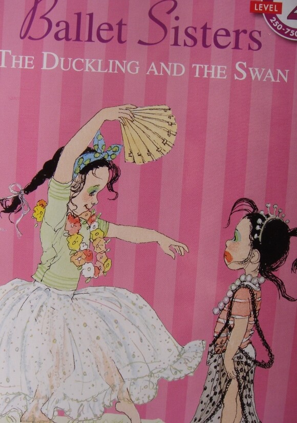 Scholastic Reader Level 2 : Ballet Sisters, The Duckling and the Swan