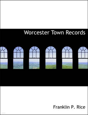 Worcester Town Records