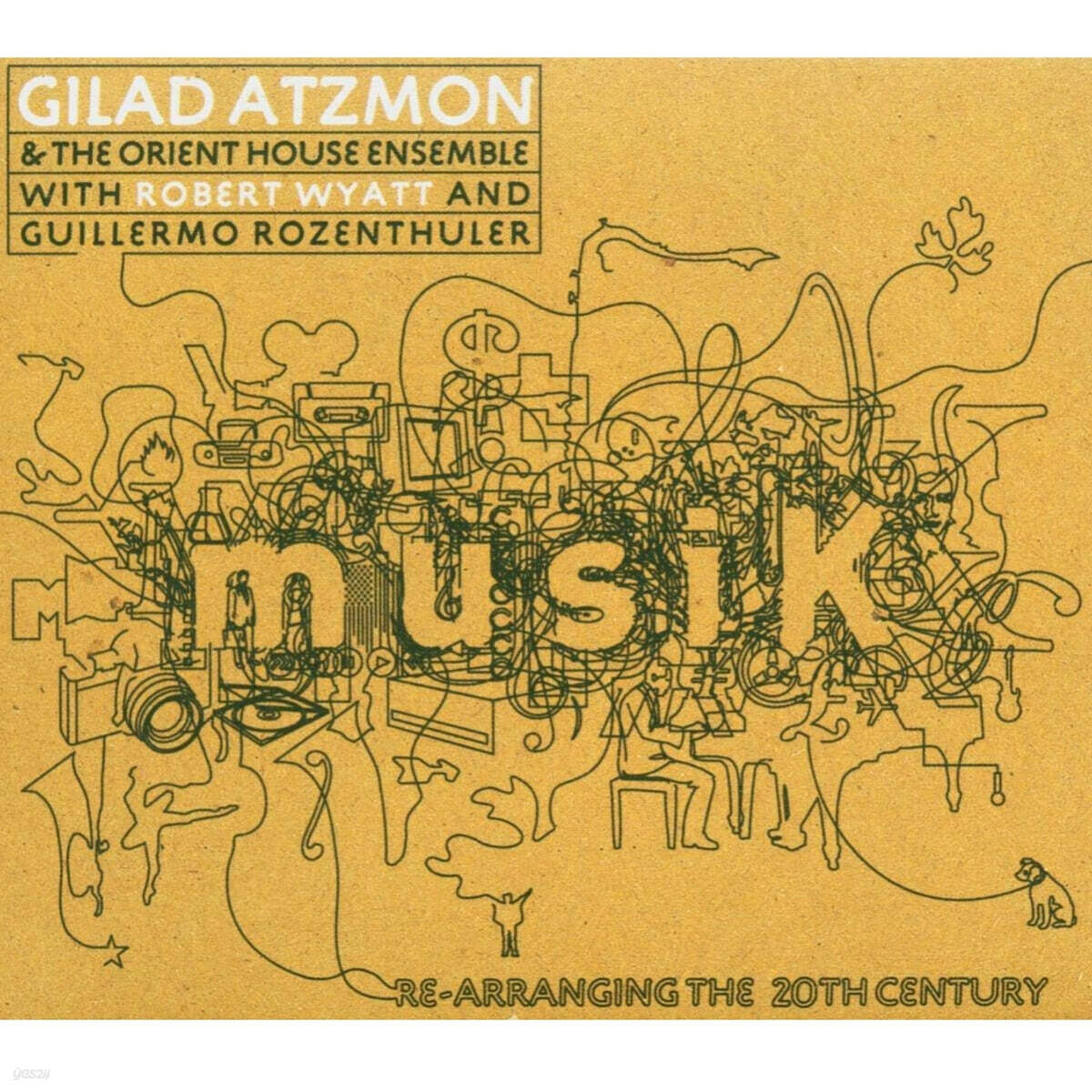 Gilad Atzmon / The Orient House Ensemble (지라드 애츠몬 / 디 오리엔트 하우스 앙상블) - musiK / Re-Arranging The 20th Century
