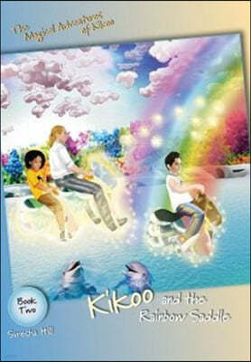 Kikoo and the Rainbow Saddle - Book Two