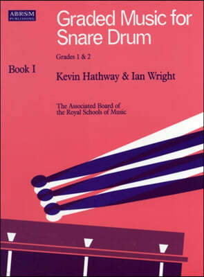 Graded Music for Snare Drum, Book I