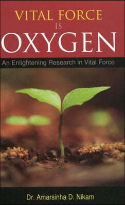 Vital Force is Oxygen