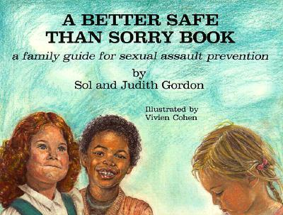 A Better Safe Than Sorry Book