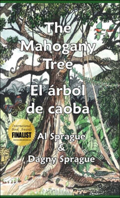 The Mahogany Tree * El arbol de caoba