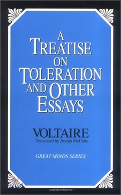 A Treatise on Toleration and Other Essays