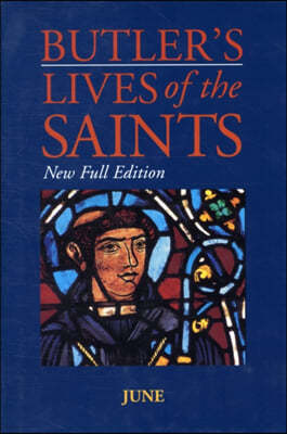 Butler's Lives Of The Saints:June