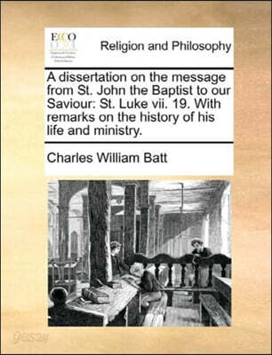 A Dissertation on the Message from St. John the Baptist to Our Saviour