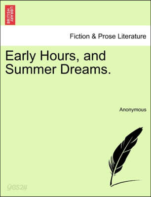 Early Hours, and Summer Dreams.