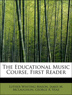 The Educational Music Course, First Reader