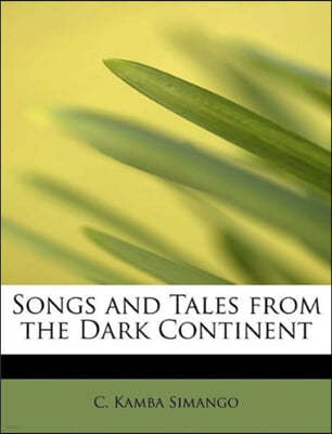 Songs and Tales from the Dark Continent