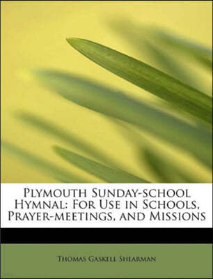 Plymouth Sunday-School Hymnal