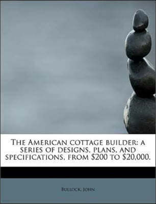 The American Cottage Builder