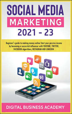 Social Media Marketing 2021-23