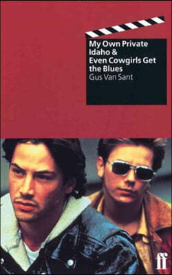 Even Cowgirls Get the Blues & My Own Private Idaho