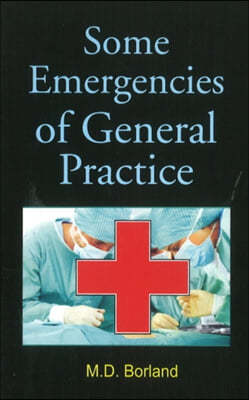 Some Emergencies of General Practice