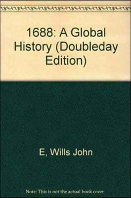 1688: A Global History (Doubleday Edition)