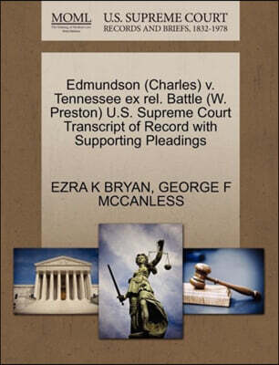 Edmundson (Charles) V. Tennessee Ex Rel. Battle (W. Preston) U.S. Supreme Court Transcript of Record with Supporting Pleadings