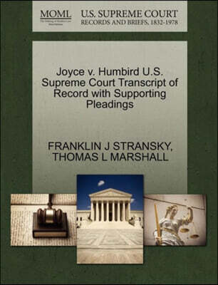 Gale, U.S. Supreme Court Records Joyce V. Humbird U.S. Supreme Court Transcript of Record with Supporting Pleadings