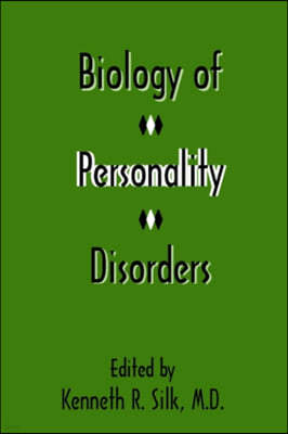 Biology of Personality Disorders