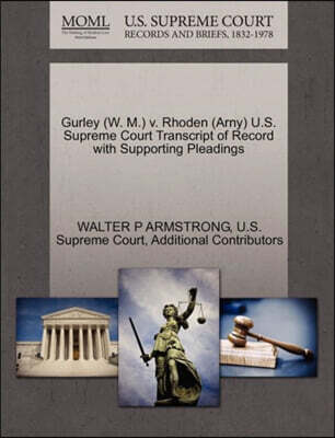 Gale Ecco, U.S. Supreme Court Records Gurley (W. M.) V. Rhoden (Arny) U.S. Supreme Court Transcript of Record with Supporting Pleadings