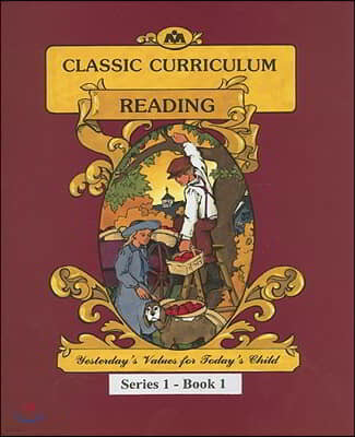 McGuffey's Reading Workbook Series 1 - Book 1: Classic Curriculum Reading