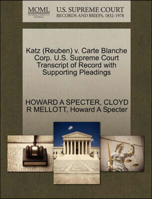 Katz (Reuben) V. Carte Blanche Corp. U.S. Supreme Court Transcript of Record with Supporting Pleadings
