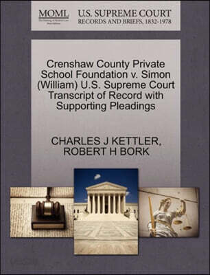 Crenshaw County Private School Foundation V. Simon (William) U.S. Supreme Court Transcript of Record with Supporting Pleadings