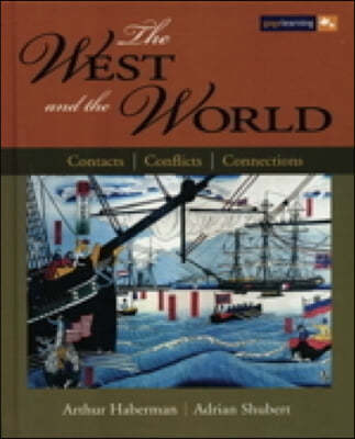 The West and the World: Contacts, Conflicts, Connections