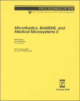 Microfluidics, BioMEMS, and Medical Microsystems II