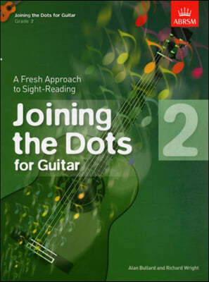 Joining the Dots for Guitar, Grade 2