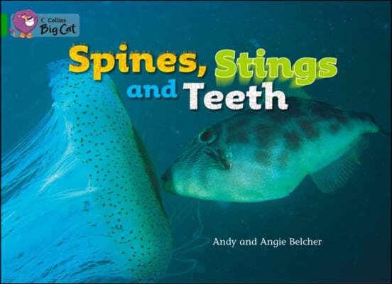 Spines, Stings and Teeth