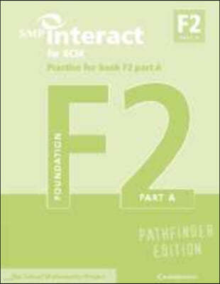 SMP Interact for GCSE Practice for Book F2 Part A Pathfinder Edition