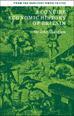 A Concise Economic History of Britain