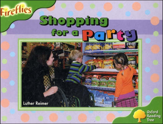 Oxford Reading Tree: Level 2: Fireflies: Shopping for a Party