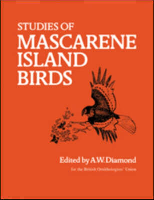 Studies of Mascarene Island Birds