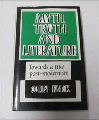 Myth, Truth and Literature