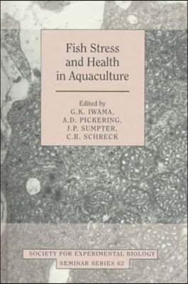 Fish Stress and Health in Aquaculture