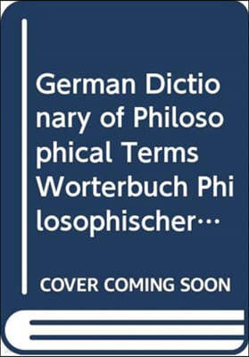 German Dictionary of Philosophical Terms Worterbuch Philosophischer Fachbegriffe Englisch