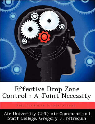Effective Drop Zone Control: A Joint Necessity