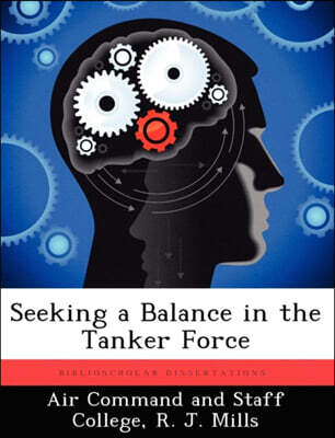 Seeking a Balance in the Tanker Force