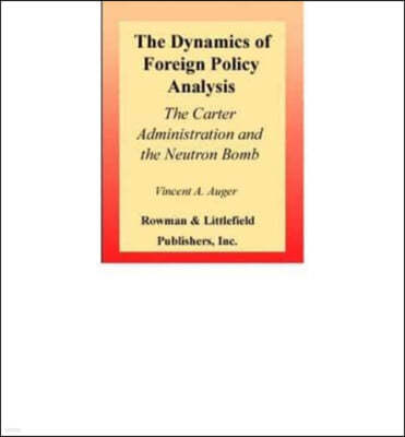 The Dynamics of Foreign Policy Analysis