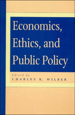 Economics, Ethics, and Public Policy