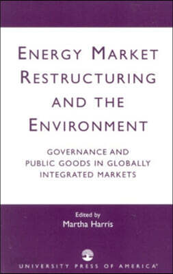 Energy Market Restructuring and the Environment - 예스24
